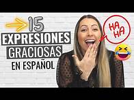 Video thumbnail for 15 Funny Advanced SPANISH Expressions | Expresiones Curiosas Comunes en español