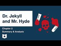 Video thumbnail for Dr. Jekyll and Mr. Hyde | Chapter 2 Summary & Analysis | Robert Louis Stevenson