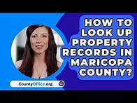 Video thumbnail for How to Look Up Property Records in Maricopa County? - CountyOffice.org