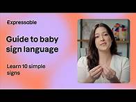 Video thumbnail for Guide to baby sign language: 10 simple signs to get you started