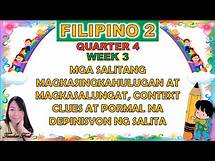 Video thumbnail for FILIPINO 2 QUARTER 4 WEEK 3 || MGA SALITANG MAGKASINGKAHULUGAN AT MAGKASALUNGAT, CONTEXT CLUES