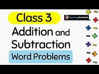 Video thumbnail for Class 3 Addition and Subtraction Word Problems