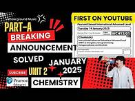 Video thumbnail for January 2025 | Chemistry Unit 2 | Solved Paper | WCH12/01 International Advance Level | Section A