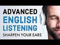 Video thumbnail for Advanced English Listening Practice: Sharpen Your Ears