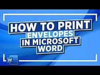 Video thumbnail for How to Print Envelopes in Microsoft Word: Microsoft Word Tutorial