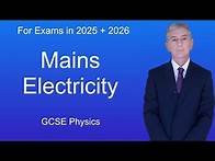Video thumbnail for GCSE Physics Revision "Mains Electricity"
