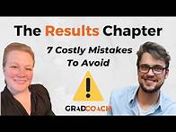 Video thumbnail for Dissertation Results Chapter: 7 Costly Mistakes To AVOID (Including Examples)