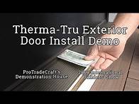 Video thumbnail for Therma-Tru Exterior Door Installation Demo: 2019 IBS Show Village
