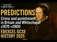 Video thumbnail for GCSE HISTORY 2025 PREDICTIONS: CRIME AND PUNISHMENT (EDEXCEL)