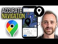 Video thumbnail for How To Use Google Maps for Accurate Directions and Navigation| Quick Guide