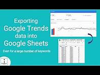 Video thumbnail for Exporting Google Trends data into Google Sheets (unlimited number of keywords)