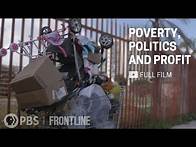 Video thumbnail for Poverty, Politics and Profit (full documentary) | FRONTLINE