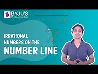 Video thumbnail for Irrational Numbers On The Number Line I Class 9 I Learn With BYJU'S