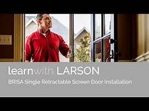 Video thumbnail for LARSON Brisa Retractable Screen - Single Door Installation