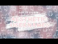 Video thumbnail for how to create an AESTHETIC USERNAME using your name + tips