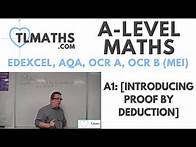 Video thumbnail for A-Level Maths: A1-06 [Introducing Proof by Deduction]