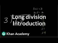 Video thumbnail for Introduction to long division | Multiplication and division | Arithmetic | Khan Academy