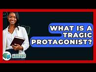 Video thumbnail for What Is A Tragic Protagonist? - The Language Library