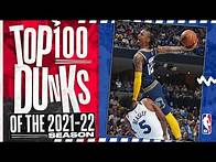 Video thumbnail for TOP 100 DUNKS OF THE 2021-22 NBA SEASON 💯 #ATTSlamDunk