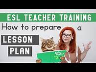 Video thumbnail for ESL TEACHER TRAINING: HOW TO CREATE A LESSON PLAN