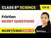 Video thumbnail for Class 8 Science Chapter 12 | NCERT Questions - Friction