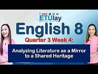 Video thumbnail for Analyzing Literature as a Mirror to a Shared Heritage || Grade 8 English || Quarter 3 Week 4