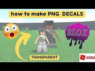 Video thumbnail for how to make *PNG DECALS * using new TRANSPARENT blox decal BLOXBURG [ROBLOX