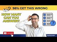 Video thumbnail for 10 Math Riddles That Will STUMP most people (even math nerds) | Mathematician Reacts