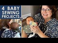 Video thumbnail for 4 Baby Sewing Projects - Sewing Tutorials