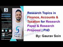 Video thumbnail for Research Topics in Finance, Accounts & Taxation for Research Paper & Research Proposal | PhD