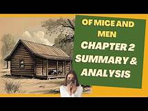 Video thumbnail for Of Mice and Men Chapter 2 | Summary & Analysis | IGCSE English Literature Revision