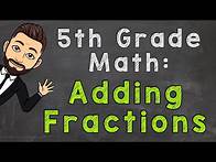 Video thumbnail for Add Fractions with Unlike Denominators (How To) | 5th Grade Math