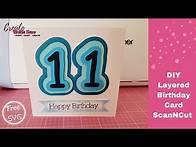 Video thumbnail for Layered Birthday Card with ScanNCut | SVG File & Card Making Tutorial