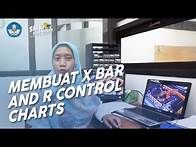 Video thumbnail for Membuat X Bar and R Control Charts dan dalam Statistic Process Control (SPC)