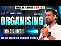 Video thumbnail for Recharge Chapter 5 | Organising | Class 12 | Business Studies | Boards 2025