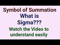 Video thumbnail for Symbol of Summation. What is Sigma?