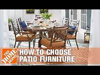 Video thumbnail for How to Choose Patio Furniture | The Home Depot