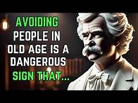 Video thumbnail for Mark Twain's Quotes You Should Know Before You Get Old