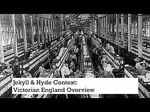 Video thumbnail for Jekyll & Hyde Context: Victorian England Overview