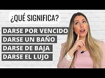 Video thumbnail for 20 Advanced Phrases and Expressions with DARSE in Spanish | Expresiones Avanzadas con Darse
