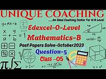 Video thumbnail for Edexcel O Level Mathematics B Paper-02, Past Paper Solve October2023 Question-05 Class-05
