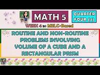 Video thumbnail for MATH 5 || QUARTER 4 WEEK 4 | ROUTINE AND NON-ROUTINE PROBLEMS INVOLVING VOLUME OF A CUBE AND A PRISM
