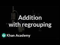 Video thumbnail for Addition with regrouping | Addition and subtraction within 100 | Early Math | Khan Academy