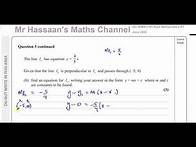 Video thumbnail for WMA11/01, (Edexcel) IAL P1 June 2022, Q5(b), Straight Line Graphs, Perpendicular Lines