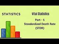 Video thumbnail for Vital Statistics - Demography - Part 5 - Standardized Death Rate - Statistics