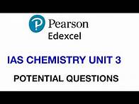 Video thumbnail for Pearson Edexcel International A level chemistry unit 3 potential questions