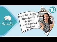 Video thumbnail for How Do I Align Decodable Readers With Levelled Readers?