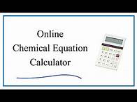 Video thumbnail for Using an Online Chemical Equation Calculator (Balancer/Solver)