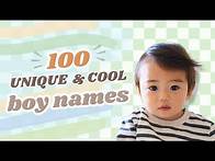 Video thumbnail for 100 Unique Boy Names 2024: Cool & Stylish Baby Names for Boys