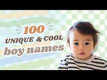Video thumbnail for 100 Unique Boy Names 2024: Cool & Stylish Baby Names for Boys